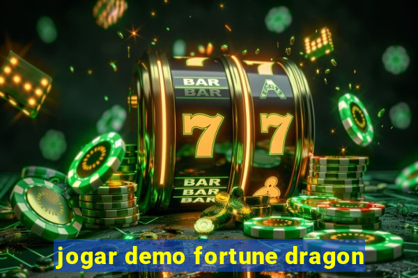 jogar demo fortune dragon